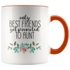 Image of [TL] Only the Best Friends Get Promoted to Auntie Coffee Mug or Tea Cup 11 Ounce