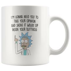 [Teelaunch] Rick Morty Mug - Opinion Way Up Your Butthole Funny Sanchez Coffee Cup - Great Gift for Rick and Morty Fans - Hilarious Season 1 Pilot