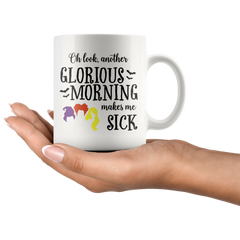 [TL] Hocus Pocus Mug, Another Glorious Morning Makes me Sick, Halloween Mug, Fall Mug, Halloween Gifts, Halloween Witch, Witch Mug, Funny Mug