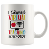 Image of [TL] Funny Mug Gift for Teachers Virtual Teaching Mug I Survived Learning Mug (White, 11 oz)