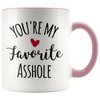 Image of [TL] Funny Gifts For Men-You're My Favorite Coffee mugs- Best Valentine's Day Gift for Boyfriend him Husband Naughty Christmas Gift Ideas