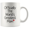 Image of [TL] Retreez Funny Mug - Officially The World's Greatest Mom 11 Oz Ceramic Coffee Mugs - Funny, Sarcasm, Sarcastic, Motivational, Inspirational birthday gifts for mom, mum, mama, mother, mother's day gift