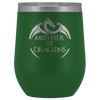 Image of VnSupertramp Mother of Dragons 12oz Wine Tumbler - Personalized Mother's Day Gift - Game of Thrones Fans Lovers - D1