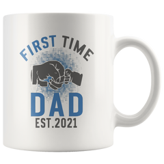 [TL] First Time Dad Mug 2021 Fathers Day Mug, Funny Gifts For Him, Fathers Day Mug, First Father Day Gift, 11 Oz, Father's Day