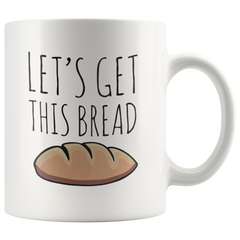 [TL] whitexzzx Let's Get This Bread Mug Get That Bread Mug Funny Coffee Cup