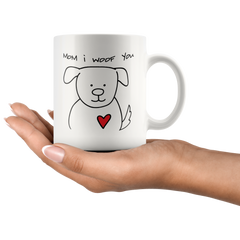 [TL] Funny Coffee Mug Mom I Woof You Ceramic Tea Cup 11OZ Novelty Unique Mugs Gift For Christmas Birthday Mother's Day Valentine's Day