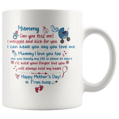 [TL] Personalized Happy Mother's Day Mummy Can You Feel Me Coffee Mug, Happy First Mother's Day From Bump, Mom Birthday Gift, Gift For Mom 11 OZ Ceramic Coffee Mug