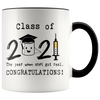 Image of [Teelaunch] Even a Global Pandemic Couldn't Stop Me 2021 Graduation Mug Class Of 2021 The Year When Got Real Congratulations Graduation 2021 Graduation Gifts College Graduate 11 oz Ceramic Coffee Mug