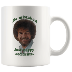 [TL] No Mistakes! Just Happy Accidents Bob Ross Coffee Mug Cup (White) 11oz Bob Ross The Joy Of Painting Gift Merchandise Shirt Poster Sticker Decal Decor