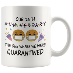 [TL] 16th Quarantine Anniversary 2021 for Couple Wife Men Him Her | Gifts for 16 Years Marriage Party | Married 2005 | 11oz White Coffee Mug D217-16