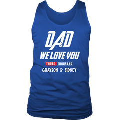 VnSupertramp Dad We I Love You 3000 Three Thousand Personalized Men Tank Top Shirt - Custom Your Kids' Name Up to 10 Kids