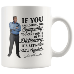 [Teelaunch] (330ml, White) - Joe Kenda Mug If You are Looking for Sympathy Funny Joe Kenda Quotes Homicide Hunter Coffee Mugs Best Birthday Christmas Gifts for men women mom dad