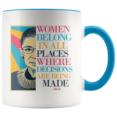 [TL] RBG Mug, Ruth Bader Ginsburg Mug, Women Belong In All Places Where Decisions Are Being Made, Feminist Gift