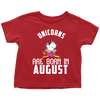 Image of Unicorns Are Born In August Birthday Girl Toddler Shirt Official VnSupertramp Apparel