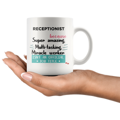 [TL] Amazing Receptionist Mug Coffee Cup Receptionists Gift Mugs - Dental Veterinary Doorman Secretary Birthday Gift for Coworker