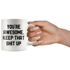 Image of [TL] Andaz Press Funny Rude 11oz. Ceramic Coffee Tea Mug Gift, You're Awesome, Keep That Shit Up, 1-Pack, Birthday Christmas Gifts for Him Her Office Coworker